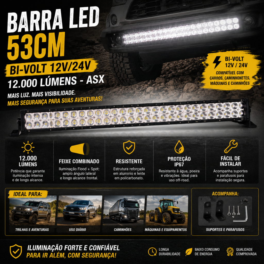 Barra Led 53cm – Bi-volt 12v/24v 12.0000 Lumens – Asx